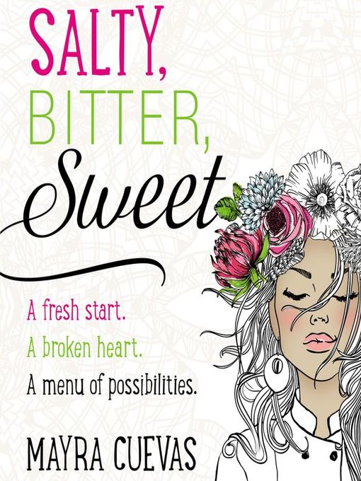 Title details for Salty, Bitter, Sweet by Mayra Cuevas - Available